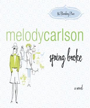 Spring Broke (86 Bloomberg Place Series, Book #3)