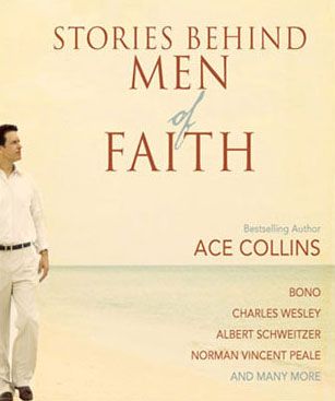 Stories Behind Men of Faith