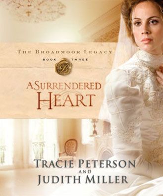 A Surrendered Heart (The Broadmoor Legacy, Book #3)