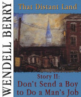 That Distant Land, Story 02: Don't Send a Boy