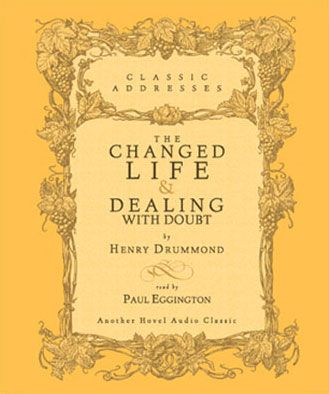 The Changed Life and Dealing with Doubt