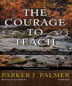 The Courage to Teach