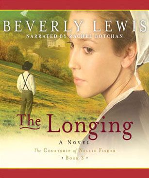 The Longing (The Courtship of Nellie Fisher, Book #3)
