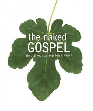 The Naked Gospel