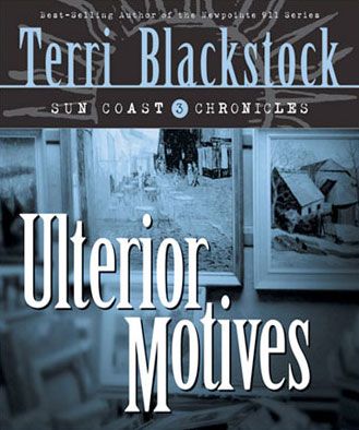 Ulterior Motives (Sun Coast Chronicles, Book #3)