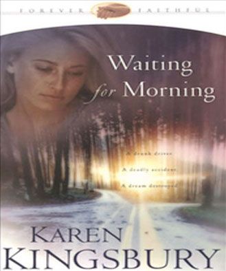 Waiting for Morning (Forever Faithful Series, Book #1)