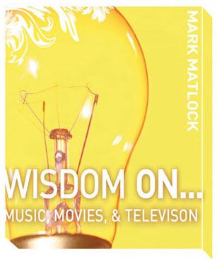 Wisdom on Music, Movies & Television