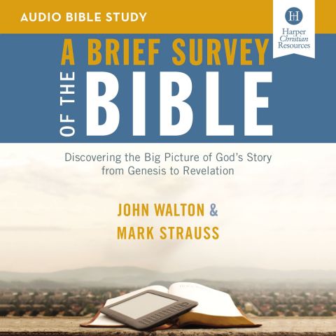 A Brief Survey of the Bible: Audio Bible Studies