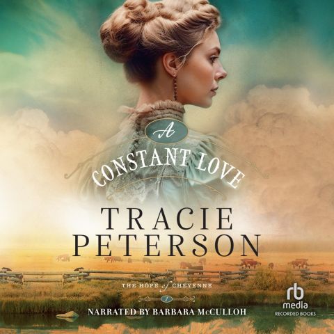 A Constant Love (The Hope of Cheyenne, Book #1)