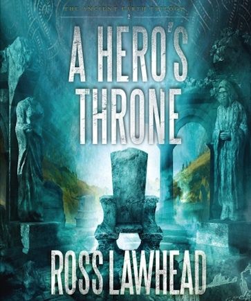 A Hero's Throne (An Ancient Earth Series, Book #2)