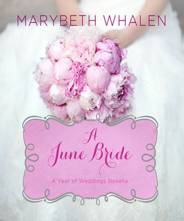 A June Bride (A Year of Weddings Novella, Book #7)