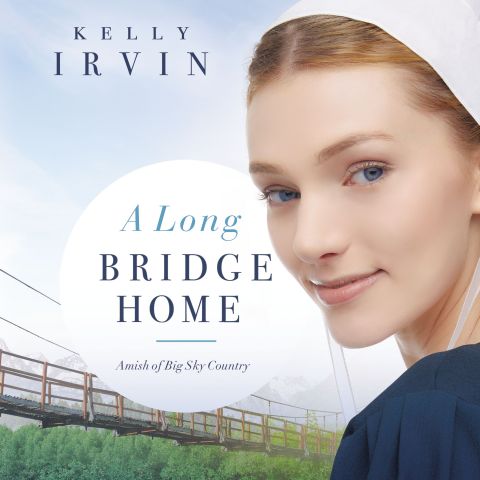 A Long Bridge Home (Amish of Big Sky Country, Book #2)