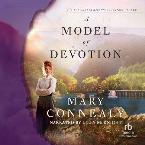 A Model of Devotion (Lumber Baron's Daughters, Book #3)
