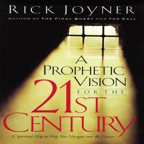 A Prophetic Vision For The 21st Century