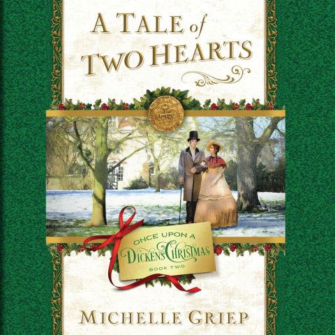 A Tale of Two Hearts (Once Upon a Dickens Christmas, Book #2)