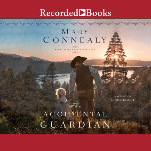 The Accidental Guardian (High Sierra Sweethearts, Book #1)