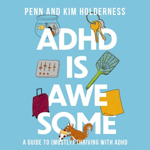 ADHD Is Awesome