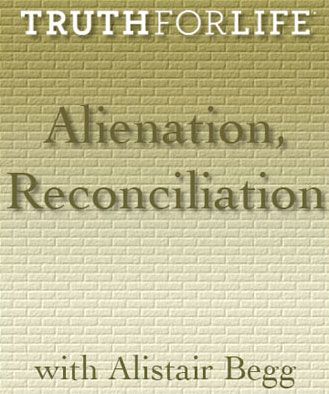 Alienation, Reconcilliation 