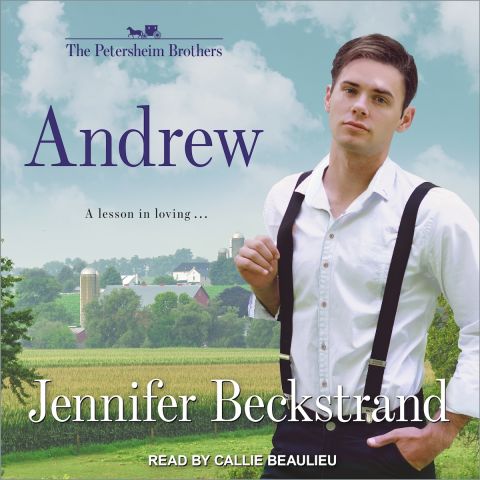 Andrew (Petersheim Brothers, Book #1) 
