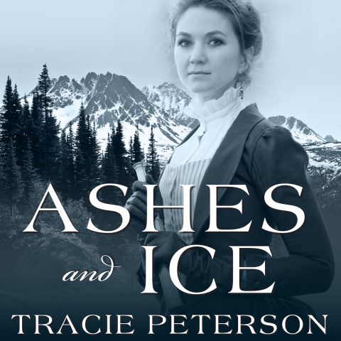Ashes and Ice (Yukon Quest, Book #2)