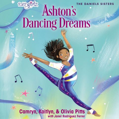 Ashton's Dancing Dreams (Faithgirlz / The Daniels Sisters, Book #2)