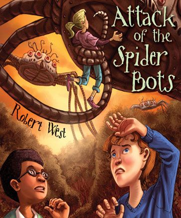 Attack of the Spider Bots (The Star-Fighters of Murphy Street, Episode #2)
