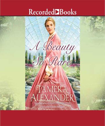 A Beauty So Rare (A Belmont Mansion Novel, Book #2)