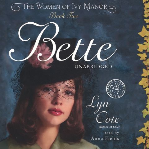 Bette (Women of Ivy Manor, Book #2)