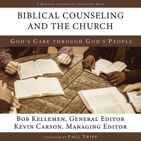 Biblical Counseling and the Church