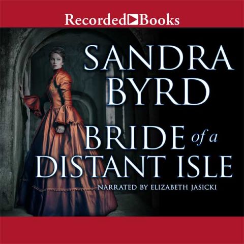 Bride of a Distant Isle: A Novel (The Daughters of Hampshire)