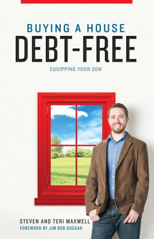 Buying a House Debt-Free, Equipping Your Son