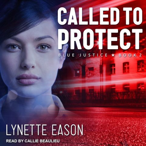 Called to Protect (Blue Justice, Book #2)