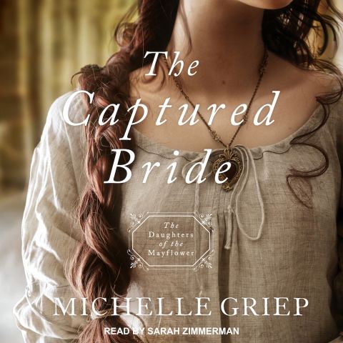 The Captured Bride (Daughters of the Mayflower, Book #3)