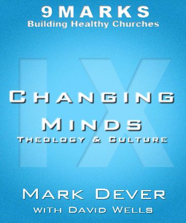 Changing Minds: Theology and Culture with David Wells