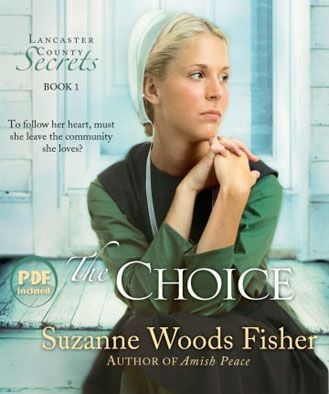 The Choice (Lancaster County Secrets Series, Book #1)