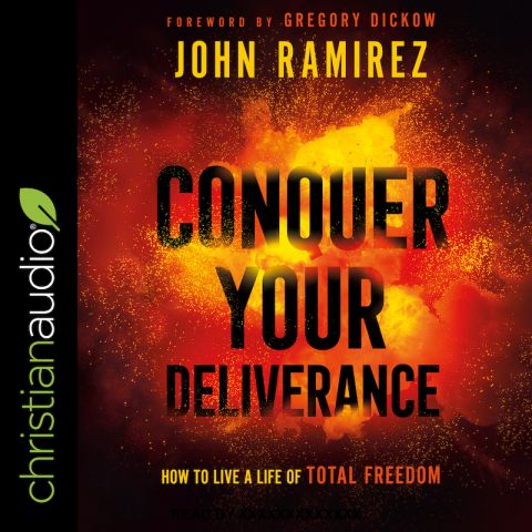 Conquer Your Deliverance