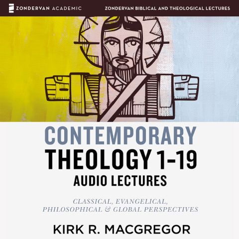 Contemporary Theology Sessions 1-19: Audio Lectures