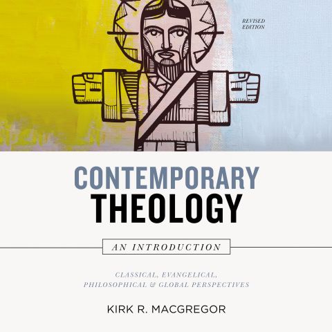 Contemporary Theology:  An Introduction, Revised Edition