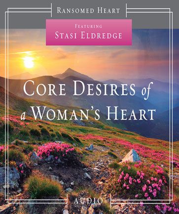 Core Desires of a Woman's Heart