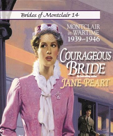 Courageous Bride (Brides of Montclair, Book #14)