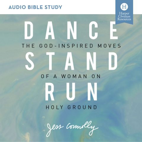 Dance, Stand, Run: Audio Bible Studies
