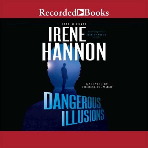 Dangerous Illusions (Code of Honor, Book #1)