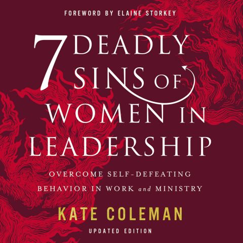 7 Deadly Sins of Women in Leadership