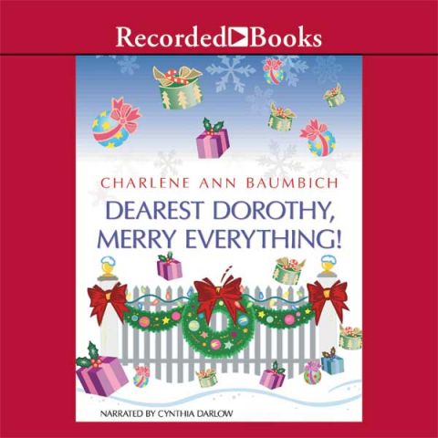 Dearest Dorothy, Merry Everything! (Dearest Dorothy Series, Book #5)