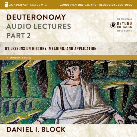 Deuteronomy: Audio Lectures Part 2
