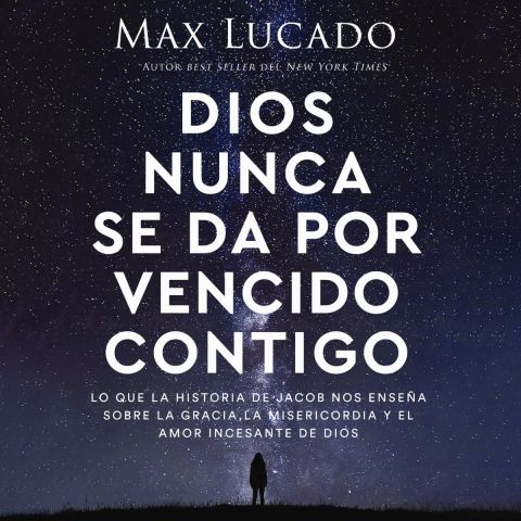 Dios nunca se da por vencido contigo