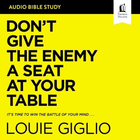 Don't Give the Enemy a Seat at Your Table: Audio Bible Studies