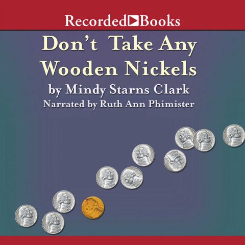 Don't Take Any Wooden Nickels (Million Dollar Mysteries, Book #2)