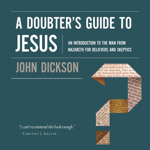 A Doubter's Guide to Jesus