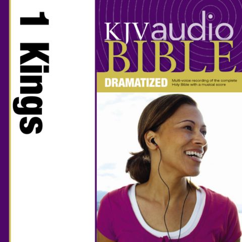 Dramatized Audio Bible - King James Version, KJV: (10) 1 Kings